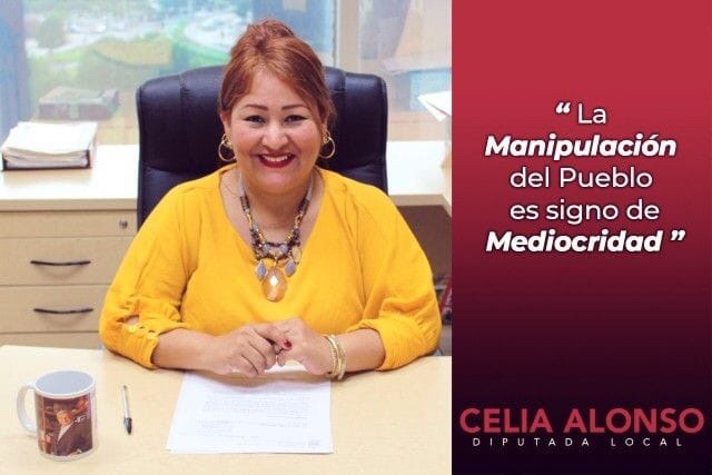 CELIA PIDE NO MÁS ENGAÑOS A LA CIUDADANÍA