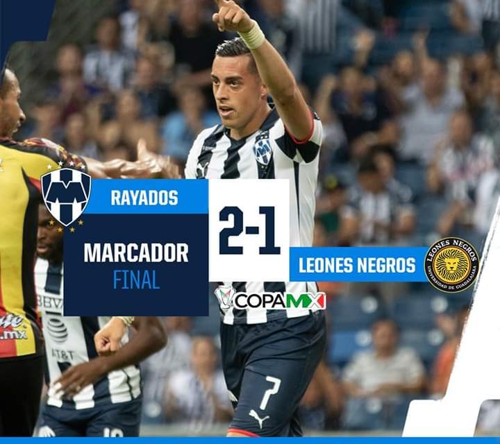 TIENE RAYADOS PRIMER TRIUNFO CON SABOR AMARGO EN COPA