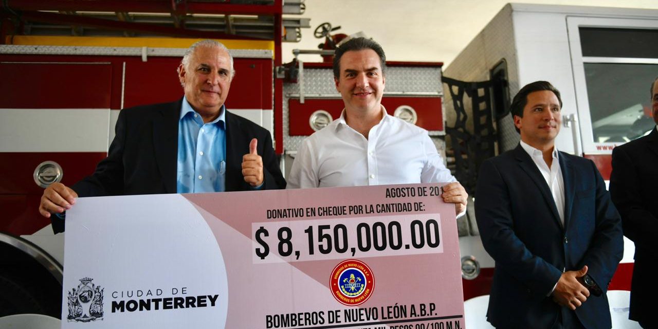 8 MILLONES 150 MIL PESOS DE MONTERREY A BOMBEROS