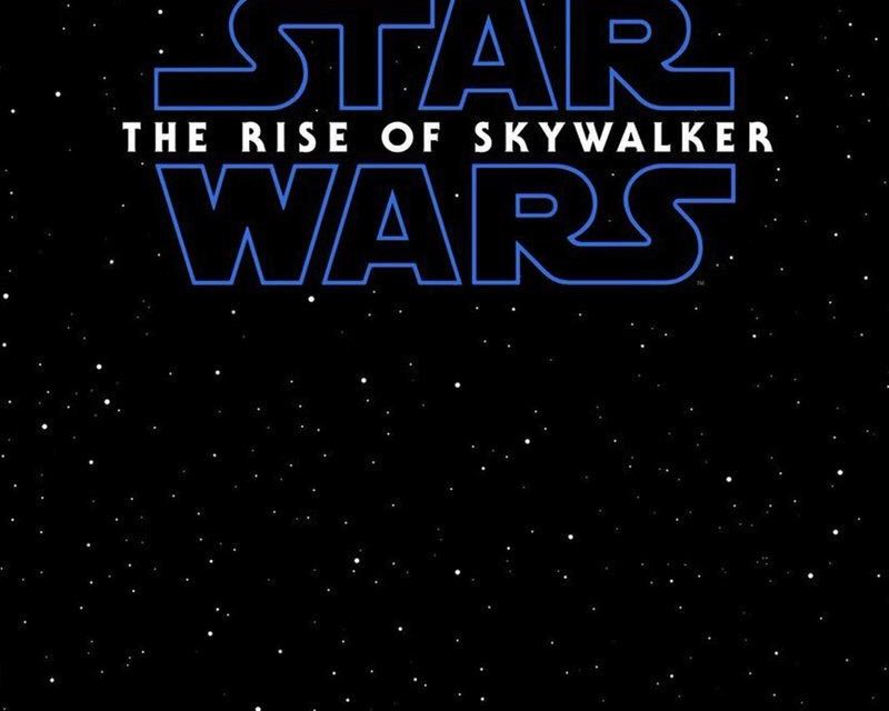 STAR WARS: THE RISE OF SKYWALKER’ CIERRE DEFINITIVO DE LA SAGA.