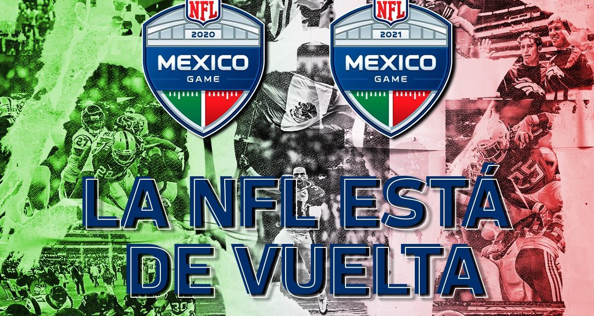 ES OFICIAL REGRESA LA NFL A MÉXICO