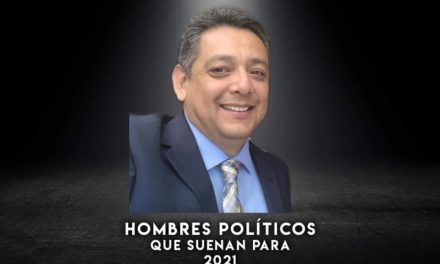 AHORA TOCA TURNO DE QUE HABLEMOS DE LOS HOMBRES QUE SE PERFILAN COMO CANDIDATOS EN PROCESO ELECTORAL 2021