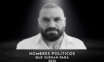 AHORA TOCA TURNO DE QUE HABLEMOS DE LOS HOMBRES QUE SE PERFILAN COMO CANDIDATOS EN PROCESO ELECTORAL 2021