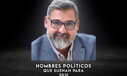 AHORA TOCA TURNO DE QUE HABLEMOS DE LOS HOMBRES QUE SE PERFILAN COMO CANDIDATOS EN PROCESO ELECTORAL 2021