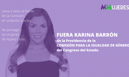 EXIGEN RENUNCIA DE KARINA BARRÓN ANTE LA INEPTITUD EN LA COMISIÓN DE IGUALDAD DE GÉNERO