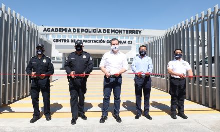 ADRIÁN DE LA GARZA INAUGURÓ LA “NUEVA ACADEMIA DE POLICIA” EN EL MUNICIPIO DE MONTERREY