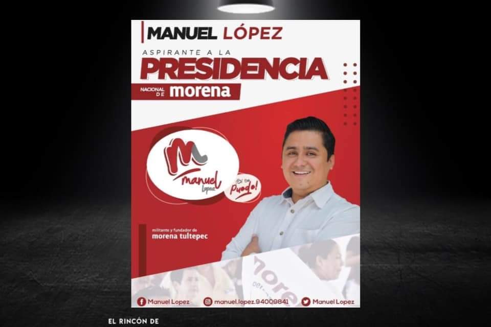 ¿QUE NO ES EL PRESIDENTE?, ¡AVÍSENLES!… MILITANCIA DE MORENA SE CONFUNDE Y POSICIONA A UN TAL “MANUEL LÓPEZ” PARA DIRIGENCIA DEL PARTIDO