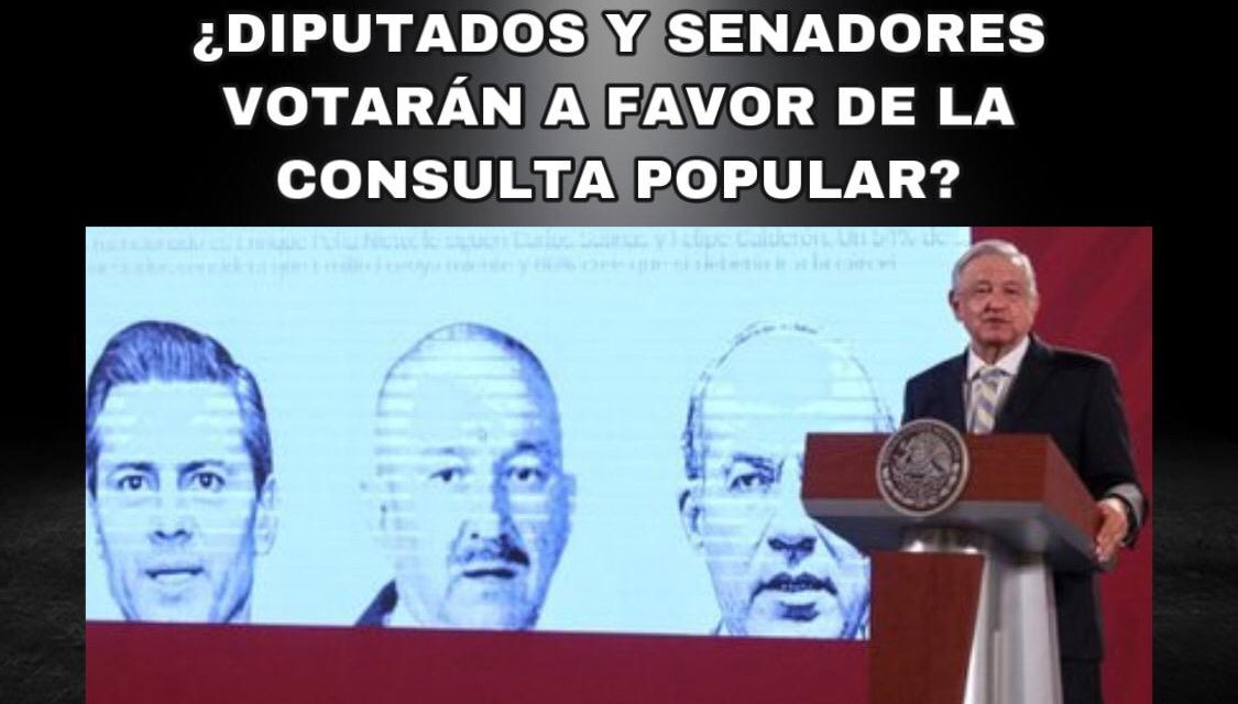 CONSULTA POPULAR PARA ENJUICIAR “PASADOS ACTORES POLÍTICOS” AHORA ESTA EN MANOS DE LOS DIPUTADOS Y SENADORES. DE NO APROBAR PROPUESTAS EL ASUNTO TERMINA Y “ADIÓS CONSULTA”