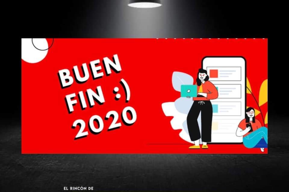 ¡ES HOY, ES HOY!; LA NUEVA EDICIÓN DE ‘’EL BUEN FIN’’ COMIENZA EL DÍA DE HOY EN UN ESQUEMA MARATONICO