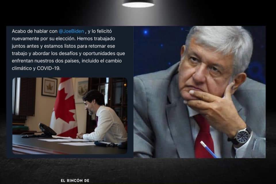 YA NADA MÁS FALTAS TÚ AMLO, INCLUSO YA TE GANÓ TRUDEAU FELICITANDO POR TELÉFONO A BIDEN Y ASEGURAR ESTÁN LISTOS PARA TRABAJAR EN CONJUNTO