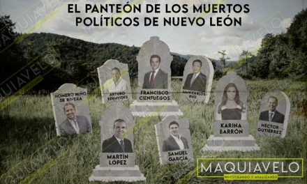 EL PANTEÓN DE LOS MUERTOS POLÍTICOS DE NUEVO LEÓN