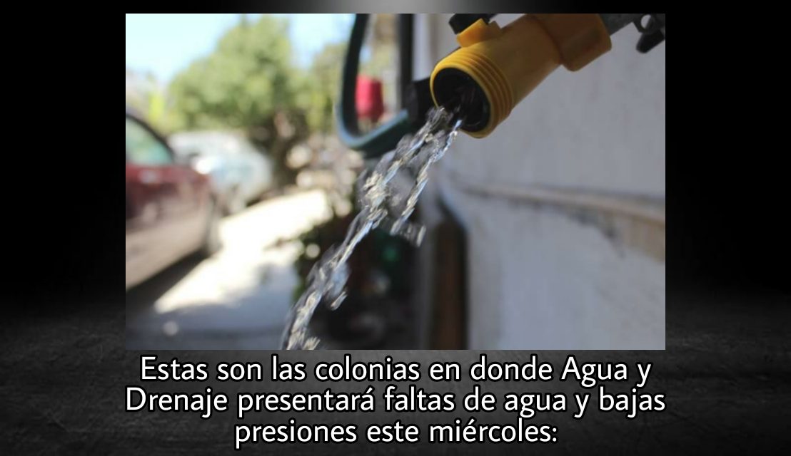 ¡ABUSADOS! HABRÁ CORTE DE AGUA EN ALGUNOS MUNICIPIOS DE NUEVO LEÓN TOME SUS PRECAUCIONES