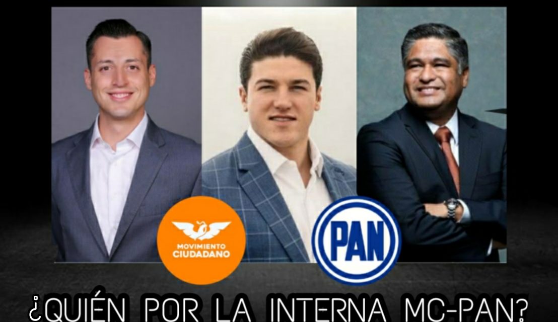 ¿UNA FINAL ADELANTADA?, PAN-MC SIGUE SIN DESCARTARSE Y DE DARSE LAS FORMAS, COLOSIO, GARCÍA Y FUENTES COMPETERÍAN POR LA POSTULACIÓN EN LA COALICIÓN, ¿QUIÉN DA MÁS?