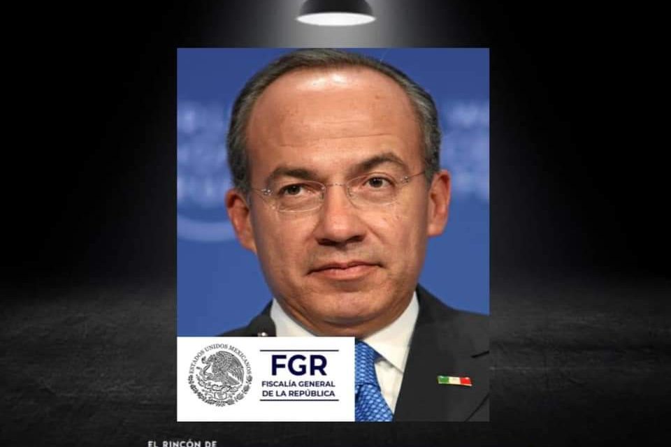 VAN SOBRE FELIPE CALDERÓN.<br>