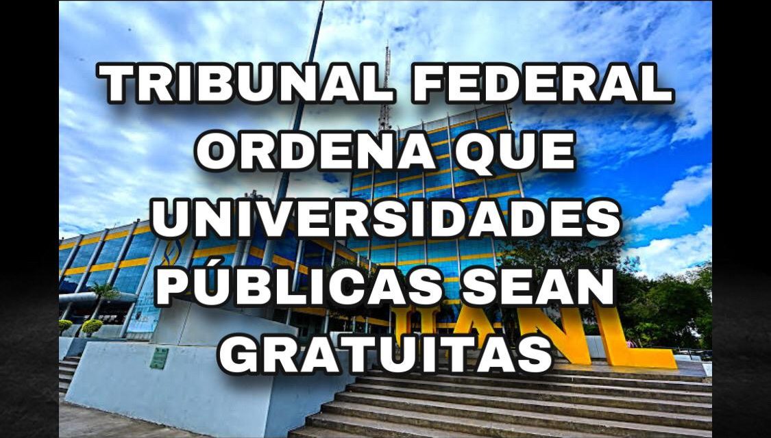 TRIBUNAL FEDERAL ORDENA A UNIVERSIDADES PÚBLICAS ADMITIR ALUMNOS AUNQUE NO HAYAN PAGADO CUOTAS ESCOLARES, ¡SEÑORES RECTORES, LEAN LA CONSTITUCIÓN!