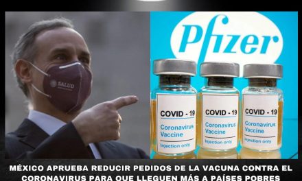 “EUROPA ACAPARA VACUNAS” MIENTRAS QUE EN MÉXICO LÓPEZ OBRADOR SEÑALA ACEPTA LA PETICIÓN DE LA ONU DE OFRECER PRIMERO VACUNAS PFIZER A LOS PAÍSES MÁS POBRES