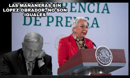 “VUELVE, QUE SIN TI LA VIDA SE ME VA” PARECE QUE CANTAN EN PALACIO NACIONAL CON LAS MAÑANERAS QUE SIN AMLO SON INSIPIDAS Y DESASTROSAS