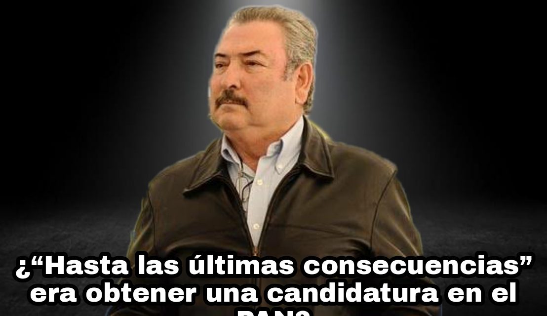 CUANDO PEDRO GARZA TREVIÑO HABLABA DE LLEGAR HASTA LAS ÚLTIMAS CONSECUENCIAS, ¿NO SE REFERÍA A PERDER LA DIGNIDAD POR UNA CANDIATAURA?