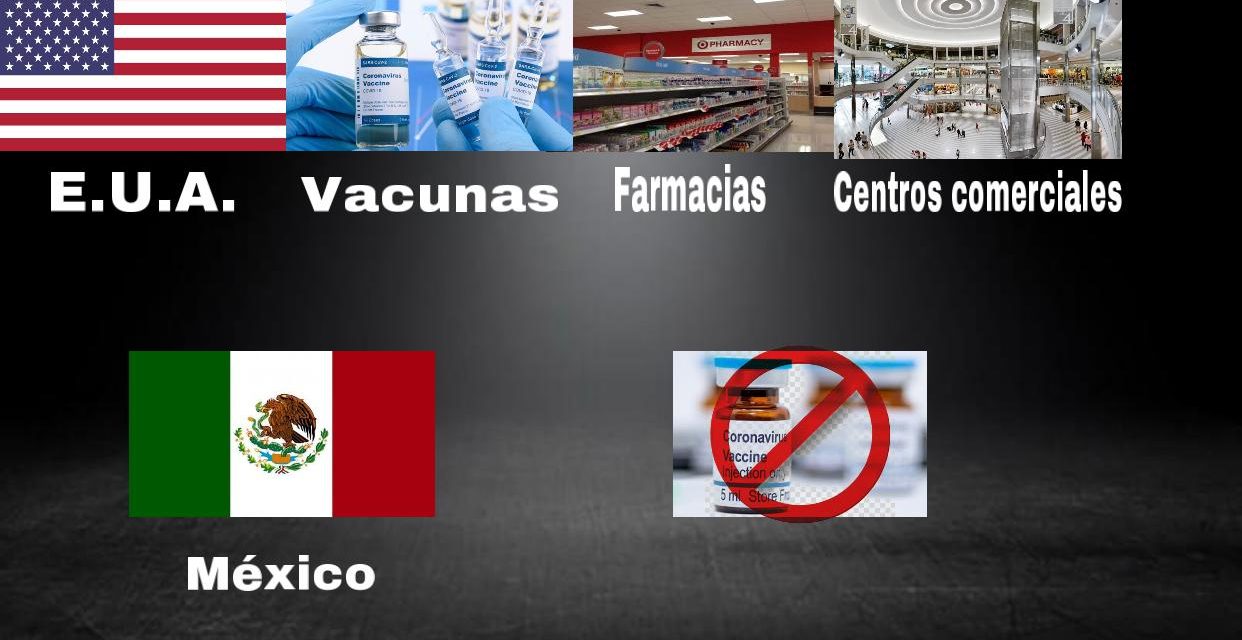 ¡MALDITA SEA! EN ESTADOS UNIDOS VACUNARÁN HASTA EN FARMACIAS Y CENTROS COMERCIALES, Y AQUÍ… ¡NO HAY NI VACUNAS AÚN!