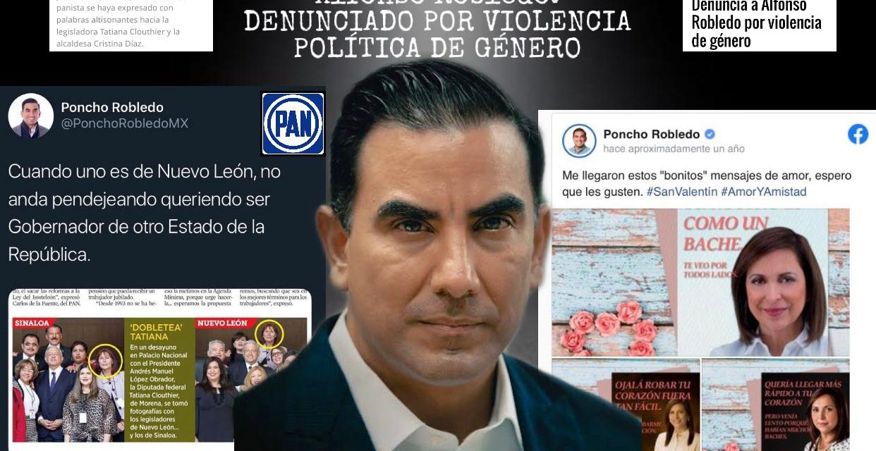 ALFONSO ROBLEDO FUE DENUNCIADO EN 2015 Y AHORA NUEVAMENTE LO ESTÁ, POR VIOLENCIA POLÍTICA DE GÉNERO ¿ES EL FÉLIX SALGADO MACEDONIO DEL PAN?