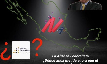 LA ALIANZA FEDERALISTA ¿DÓNDE ANDA METIDA AHORA QUE EL PAÍS COLAPSA?