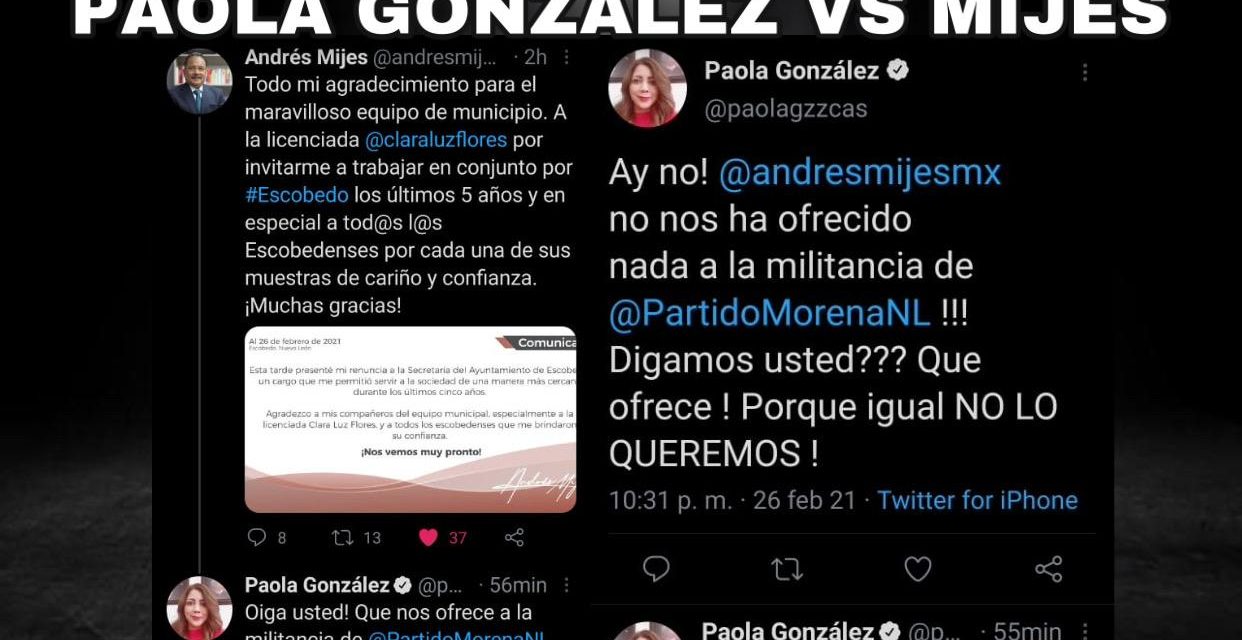 LAS COSAS SUBEN DE TONO EN MORENA, DIPUTADA FEDERAL PAOLA GONZÁLEZ “DESCONOCE” A ANDRÉS MIJES, EX PRIISTA ALFIL DE CLARA LUZ Y ABEL GUERRA PARA ESCOBEDO