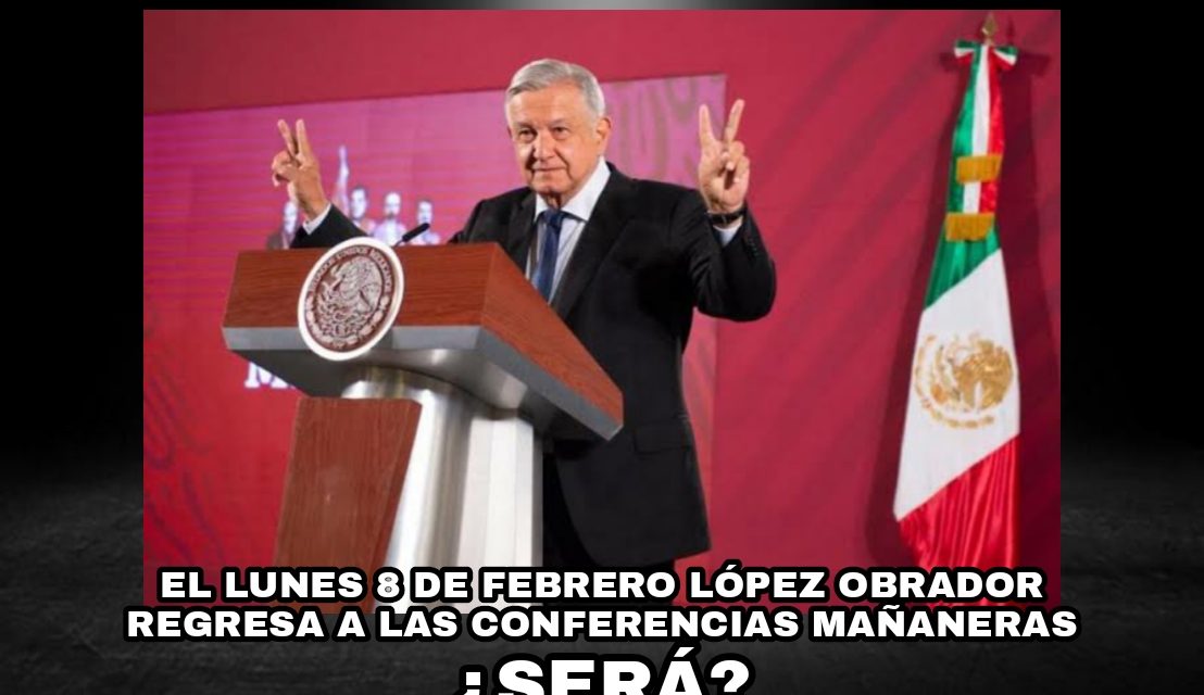 DOCTORES TIENEN EN SUS MANOS A AMLO; DARÁN EL SÍ O NO PARA QUE RETORNE EL LUNES A SUS CONFERENCIAS Y ACTIVIDADES RUTINARIAS