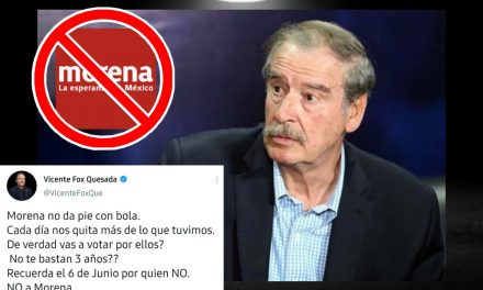 Vicente Fox SIGUE METIENDO SU “CUCHARA”, AHORA PIDE A MEXICANOS NO VOTAR MÁS POR LOS CANDIDATOS DE LA 4T<br>