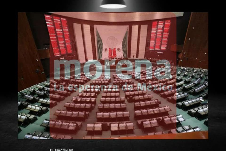 ¡MEJOR NI LE MUEVAN Y QUE SE QUEDEN LOS QUE YA ESTÁN! LA 4T DECIDIÓ MEJOR REELEGIR A SUS ACTUALES DIPUTADOS FEDERALES Y UNO QUE OTRO NUEVO EN LA ECUACIÓN