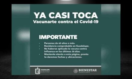 EN GUADALUPE LOS ADULTOS MAYORES SE PREPARAN PARA RECIBIR LA VACUNA CONTRA EL COVID; ADMINISTRACIÓN ALISTA SU ESTRATEGIA PARA EVITAR AGLOMERACIONES