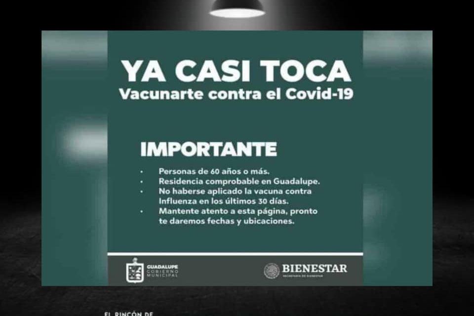 EN GUADALUPE LOS ADULTOS MAYORES SE PREPARAN PARA RECIBIR LA VACUNA CONTRA EL COVID; ADMINISTRACIÓN ALISTA SU ESTRATEGIA PARA EVITAR AGLOMERACIONES