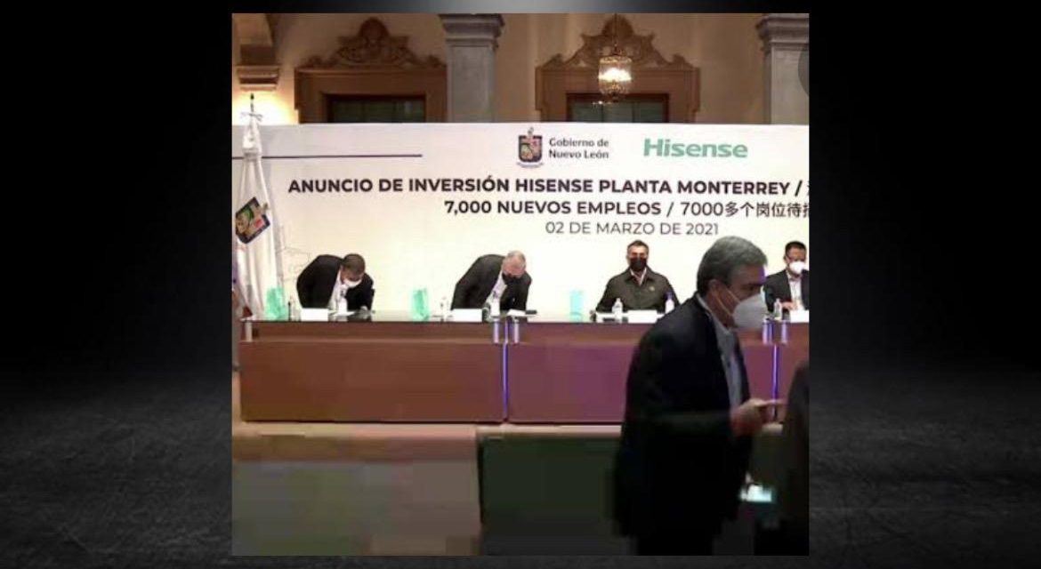 NUEVO LEÓN SE REFUERZA CON LA EMPRESA CHINA HISENSE