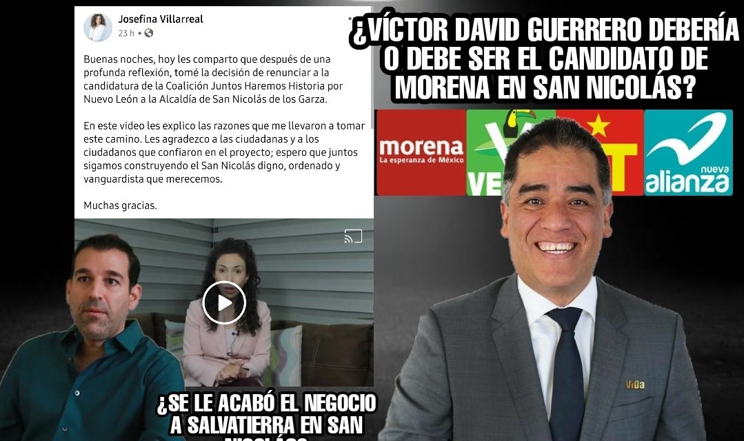 Y EN SAN NICOLÁS, TERMINÓ TENIENDO RAZÓN VÍCTOR DAVID GUERRERO, ÉL DEBIÓ SER EL CANDIDATO O ¿DEBE SER AÚN? <br>