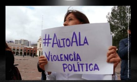 MUJERES: LAS MÁS AFECTADAS POR VIOLENCIA POLÍTICA