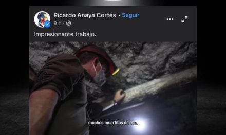 RICARDO ANAYA DESCUBRE AL FIN LAS PROFUNDIDADES DE LA MINERÍA Y SUS PELIGROS