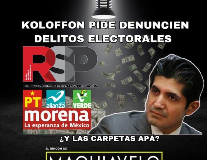 TITULAR DE LA FISCALÍA EN DELITOS ELECTORALES “ANDA EN CAMPAÑA” PIDIENDO QUE DENUNCIEN LOS CIUDADANOS, CON LEER EL PERIÓDICO TENDRÍA MILES DE CARPETAS DE INVESTIGACIÓN “FISCAL” <br>