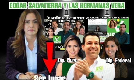 UNO DE LOS PECADOS DE CLARA LUZ Y SU DEBACLE: REGALARLE AL PARTIDO VERDE CANDIDATURAS COMO LAS DE ¡HERMANAS! YARELI Y BLANCA VERA “CAPRICHOS” DE EDGAR SALVATIERRA Y SU CLAN