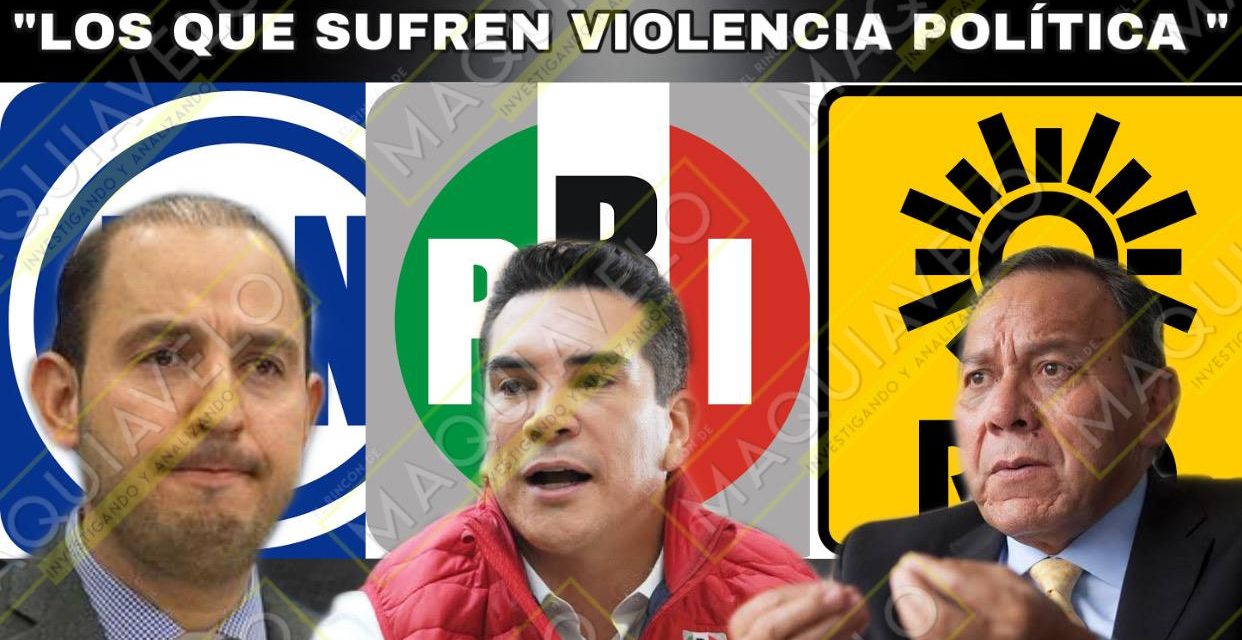 PRI-PAN-PRD EXIGEN AL GOBIERNO FEDERAL FRENAR VIOLENCIA POLÍTICA CONTRA SUS CANDIDATOS