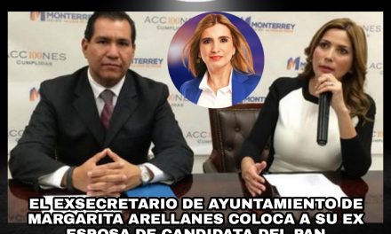 EX SECRETARIO DE AYUNTAMIENTO DE MARGARITA ARELLANES QUE FUE DENUNCIADO PENALMENTE (Y SALVADO POR ARTURO SALINAS) JESÚS HURTADO, LOGRA COLOCAR A EX ESPOSA ALICIA LIZÁRRAGA DE CANDIDATA CON EL PAN