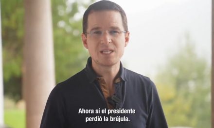 RICARDO ANAYA DECLARA QUE EL PRESIDENTE “AHORA SI PERDIÓ LA BRÚJULA”