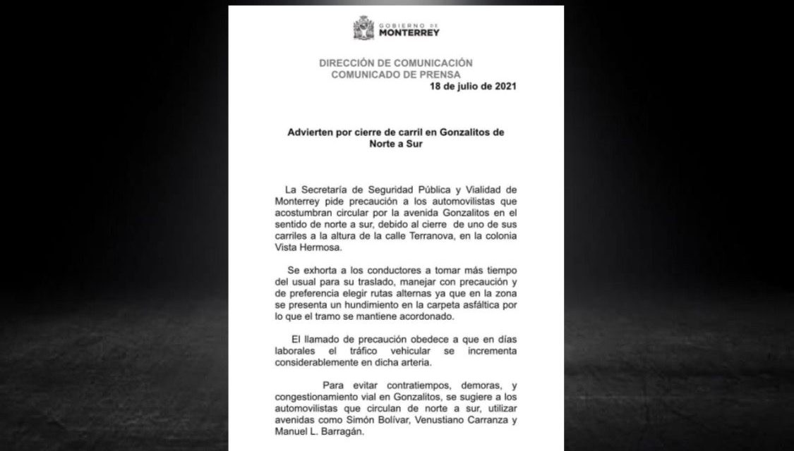 ANUNCIA ADMINISTRACIÓN DE MONTERREY CIERRE EN TRAMO DE GONZALITOS Y PIDE TOMEN PRECAUCIONES