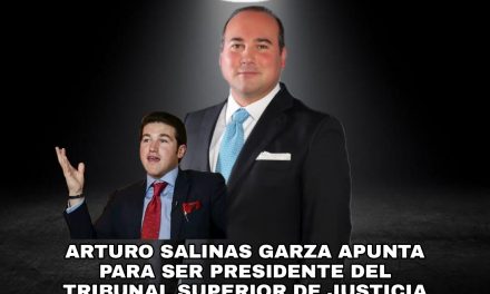 ARTURO SALINAS SE PERFILA PARA SER NOMBRADO PRESIDENTE DEL TRIBUNAL SUPERIOR DE JUSTICIA, AVALADO POR SAMUEL GARCÍA SU EXCOMPAÑERO COORDINADOR <br>