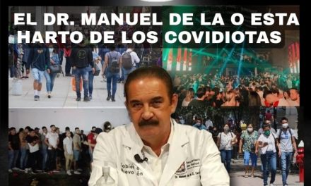 LA DESESPERACIÓN DE MANUEL DE LA O, ENCARGADO DE COMBATIR LA PANDEMIA ESTOS 18 MESES, REFLEJA QUE LOS “COVIDIOTAS” NOS VAN GANANDO LA CARRERA EN ESTA CRISIS MÉDICA