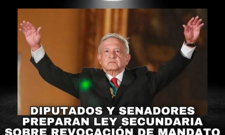 ALISTAN SENADO Y CÁMARA DE DIPUTADOS PERÍODO EXTRAORDINARIO PARA EMITIR LEY SECUNDARIA SOBRE REVOCACIÓN DE MANDATO