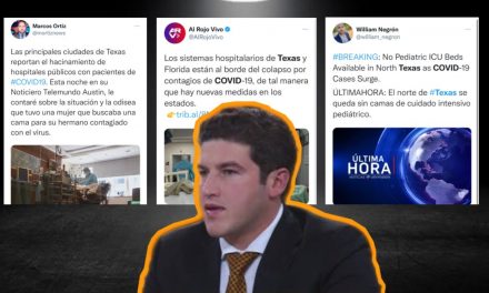 AHORA QUE SAMUEL GARCÍA VOLTEO HACIA LOS ESTADOS UNIDOS PARA CONSEGUIR VACUNAS, TAMBIÉN DEBERÍA DE VER LA CRISIS MÉDICA QUE YA SE DA EN TEXAS, Y DEJAR DE LADO SU PRETENSIÓN DE, A PARTIR DE SU TOMA DE PROTESTA, ABRIR TODOS LOS NEGOCIOS Y LAS ESCUELAS