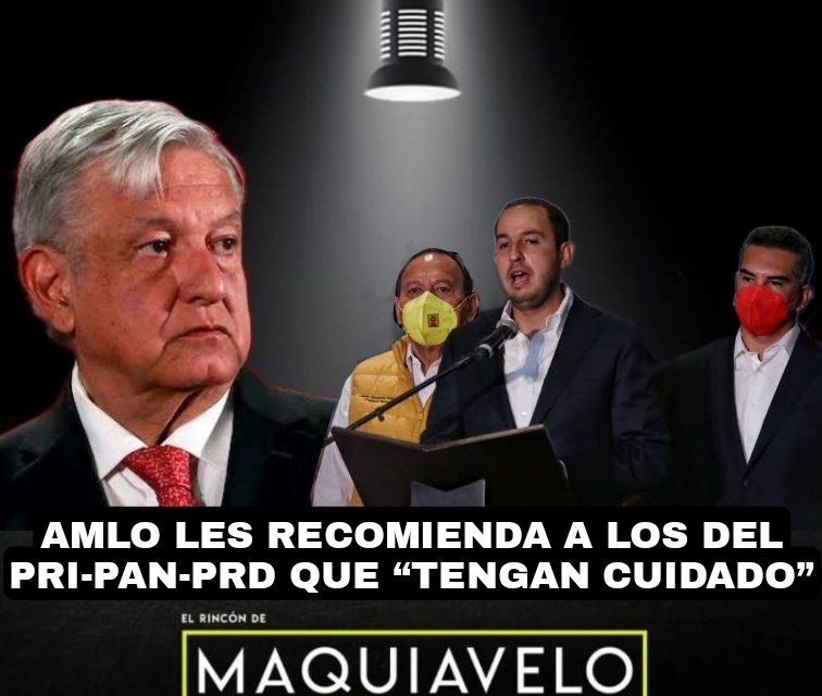 TRAS QUEJARSE EN LA OEA; ADVIERTE LÓPEZ OBRADOR A DIRIGENTES DEL PRI, PAN, Y PRD, QUE “TENGAN CUIDADO” NO VAYAN A ESTAR INVOLUCRADOS EN EL CASO DE GENARO GARCÍA LUNA