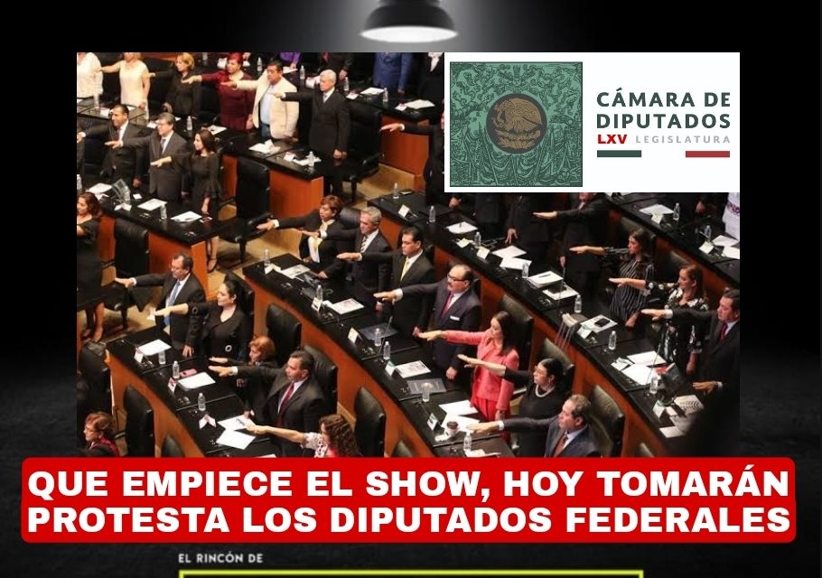 LISTA LA PARAFERNALIA EN LA Cámara de Diputados PARA QUE LOS 500 LEGISLADORES DE TODO EL PAÍS TOMEN PROTESTA Y QUE EMPIECE EL SHOW <br>