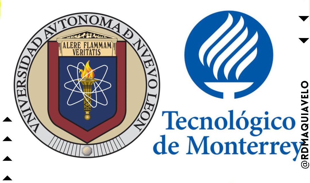 TEC DE MONTERREY Y UANL SON DE LOS CENTROS DE ESTUDIOS MEJOR EVALUADOS EN EL PAÍS