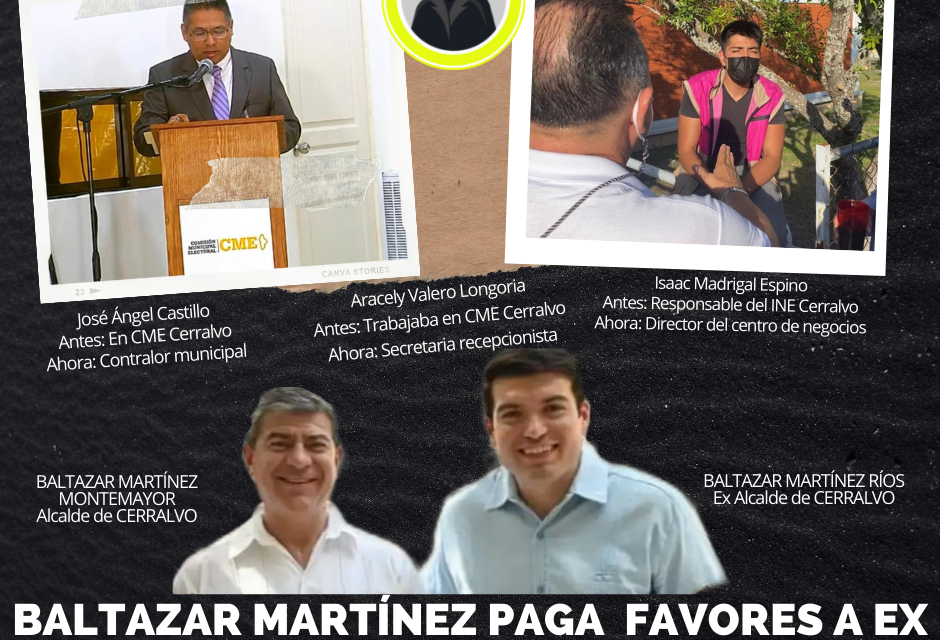 ¡CORRUPCIÓN CONTINÚA EN CERRALVO! BALTAZAR MARTÍNEZ PADRE “AGRADECE” A FUNCIONARIOS DE COMISIÓN ESTATAL ELECTORAL HABERLO AYUDADO A GANAR Y LES DA TRABAJO EN SU ADMINISTRACIÓN ¿DELITO DE DESVÍO DE RECURSOS?