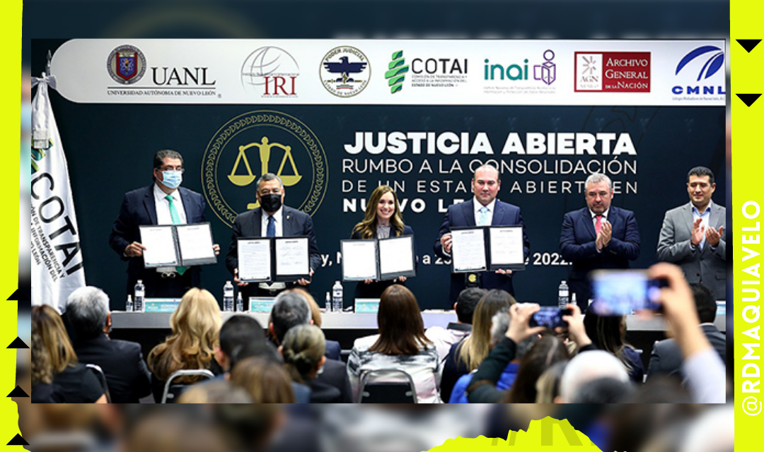 LA COTAI, LA UANL, TRANSPARENCIA Y EL TRIBUNAL SUPERIOR DE JUSTICIA SE UNEN PARA FIRMAN DECLARACION DE JUSTICIA ABIERTA